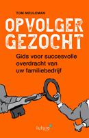 Opvolger gezocht - Tom Meuleman - eBook (9789492939555)