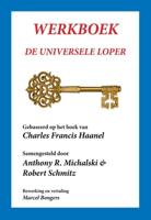 Werkboek de universele loper - Charles Francis Haanel - ebook