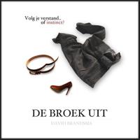 De broek uit - David Brandsma - eBook (9789462170711)