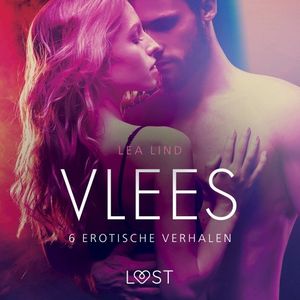 Vlees - 6 erotische verhalen