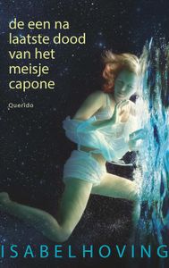 De een na laatste dood van het meisje Capone - Isabel Hoving - ebook