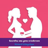Richard  Livingstone Socrates was geen vroedvrouw