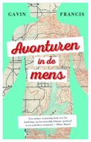 Avonturen in de mens - Gavin Francis - ebook