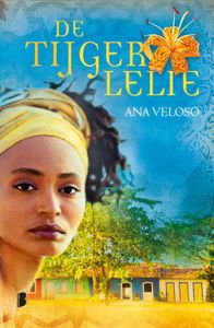 De tijgerlelie - Ana Veloso - ebook