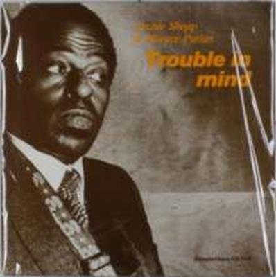 Trouble In Mind - LP (0716043113910)