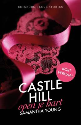 Castle Hill - Open je hart - Samantha Young - eBook (9789024585915)