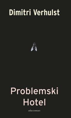 Problemski hotel - Dimitri Verhulst - Paperback (9789025425043)