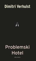 Problemski hotel - Dimitri Verhulst - Paperback (9789025425043)