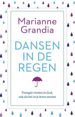 Dansen in de regen - Marianne Grandia - Hardcover (9789029726528)