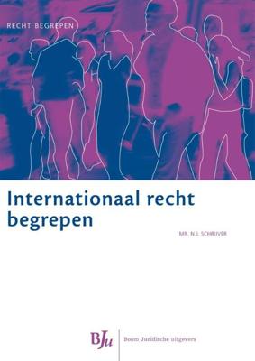 Internationaal recht begrepen - N.J. Schrijver - ebook