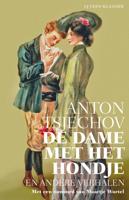 Anton  Tsjechov LJ Veen Klassiek   De dame met het hondje en andere verhalen