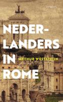Nederlanders in Rome - Arthur Weststeijn - eBook (9789035145078)
