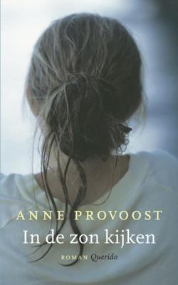 In de zon kijken (POD) - Anne Provoost - Paperback (9789021434056) In de zon kijken (POD) - Anne Provoost - Paperback (9789021434056)