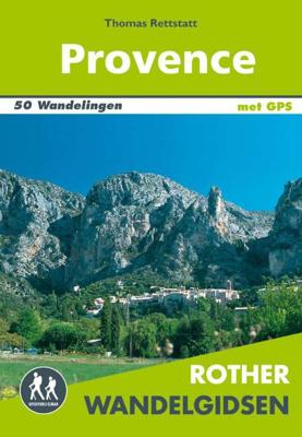 Rother Wandelgidsen - Provence - Thomas Rettstatt - Paperback (9789038925301)