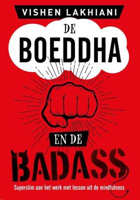 De Boeddha en de Badass - Vishen Lakhiani - Paperback (9789021579221)