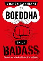De Boeddha en de Badass - Vishen Lakhiani - Paperback (9789021579221)