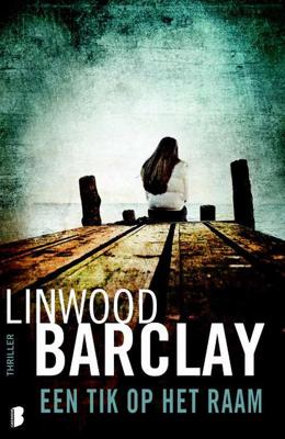 Een tik op het raam - Linwood Barclay - Paperback (9789022571170)