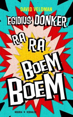 Egidius Donker Ra-Ra Boem-Boem - David Veldman - ebook