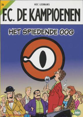 F.C. De Kampioenen 26 - Het spiedende oog - Hec Leemans - Paperback (9789002213182)