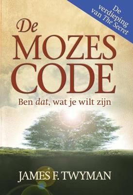 De Mozes Code - J. Twyman - Hardcover (9789089840011) De Mozes Code - J. Twyman - Hardcover (9789089840011)