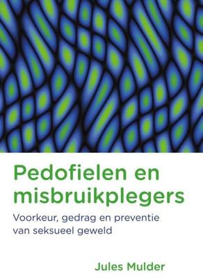 Pedofielen en misbruikplegers - Jules Mulder - Paperback (9789088508646)
