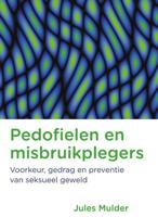 Pedofielen en misbruikplegers - Jules Mulder - Paperback (9789088508646)