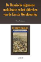 De Russische algemene mobilisatie en het uitbreken van de Eerste Wereldoorlog - Hans Andriessen - ebook - thumbnail