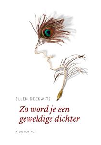 Zo word je een geweldige dichter - Ellen Deckwitz - ebook