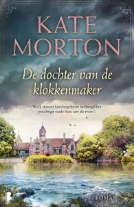 De dochter van de klokkenmaker - Kate Morton - ebook