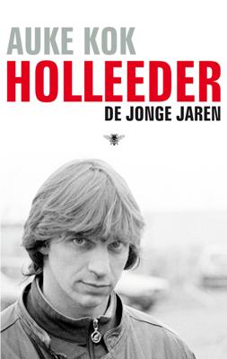 Holleeder - De jonge jaren - Auke Kok - eBook (9789023454892)
