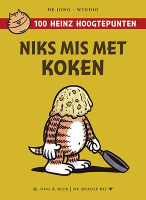 Heinz - Niks mis met koken - René Windig - Hardcover (9789054923534)