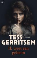 Ik weet een geheim - Tess Gerritsen - ebook