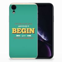 Apple iPhone Xr Siliconen hoesje met naam Quote Begin