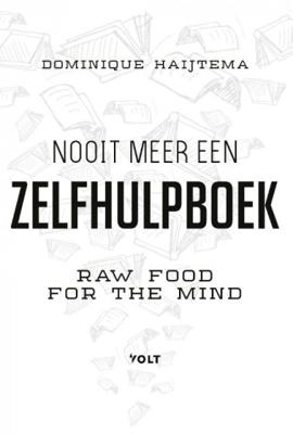 Dominique  Haijtema Nooit meer een zelfhulpboek