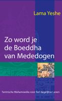 Zo word je Boeddha van Mededogen - Lama Thubten Yeshe - ebook - thumbnail