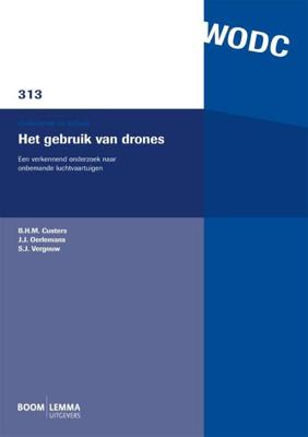Het gebruik van drones - B.H.M. Custers, J.J. Oerlemans, S.J. Vergouw - eBook (9789462742666)