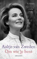 Om wie je bent - Aaltje van Zweden - ebook