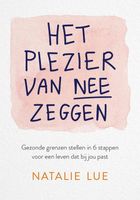 Het plezier van nee zeggen - Natalie Lue - ebook - thumbnail