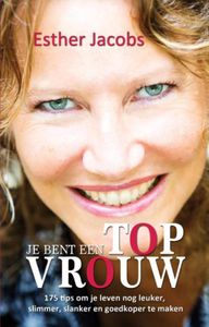 Je bent een Topvrouw - Esther Jacobs - ebook