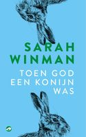 Toen god een konijn was - Sarah Winman - ebook - thumbnail