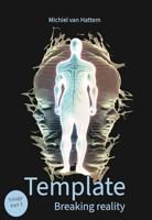 Breaking reality (Template Book 3) (English Edition)