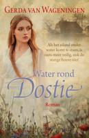 Water rond Dostie - Gerda van Wageningen - eBook (9789401909501)