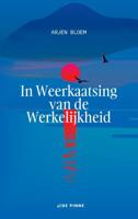 In Weerkaatsing van de Werkelijkheid - Arjen Bloem - Paperback (9789403661551)