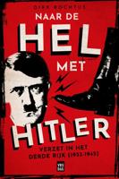 Naar de hel met Hitler - Dirk Rochtus - eBook (9789460019791)