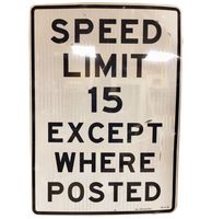 Speed Limit 15 Except Where Posted Metalen Straatbord - Origineel - 107 x 77 cm - thumbnail