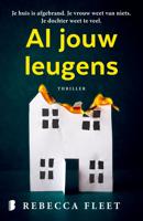 Al jouw leugens - Rebecca Fleet - eBook (9789402315646)