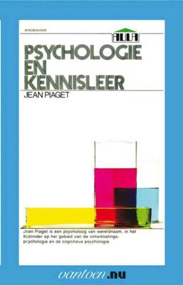 Psychologie en kennisleer - J. Piaget - Paperback (9789031501458) Psychologie en kennisleer - J. Piaget - Paperback (9789031501458)