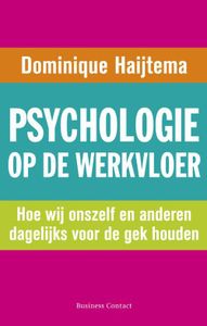 Psychologie op de werkvloer - Dominique Haijtema - ebook