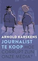 Journalist te koop: hoe corrupt zijn onze media?