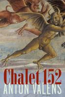 Chalet 152 - Anton Valens - Paperback (9789025457839)